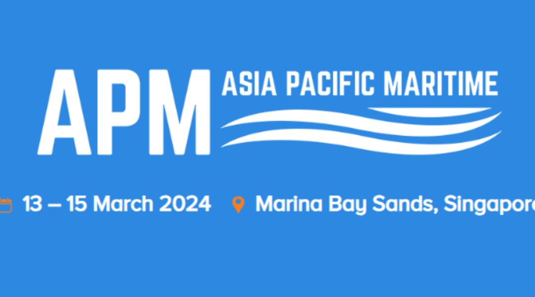 APM – Asia Pacific Maritime, Singapore 13-15 March 2024